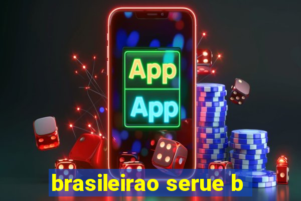 brasileirao serue b